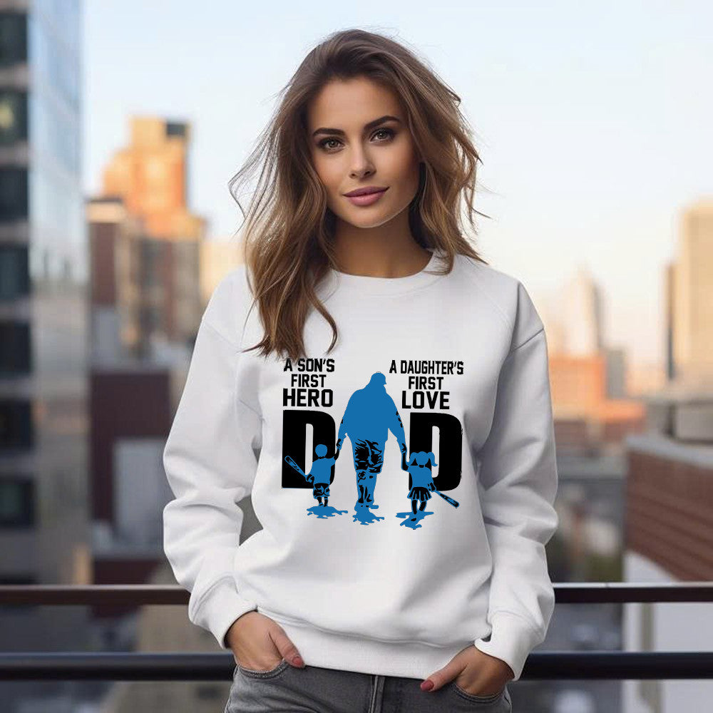 Dad A Son's First Hero A Daughter's First Love Sweatshirt Dad Son Daughter Matching Family Gifts