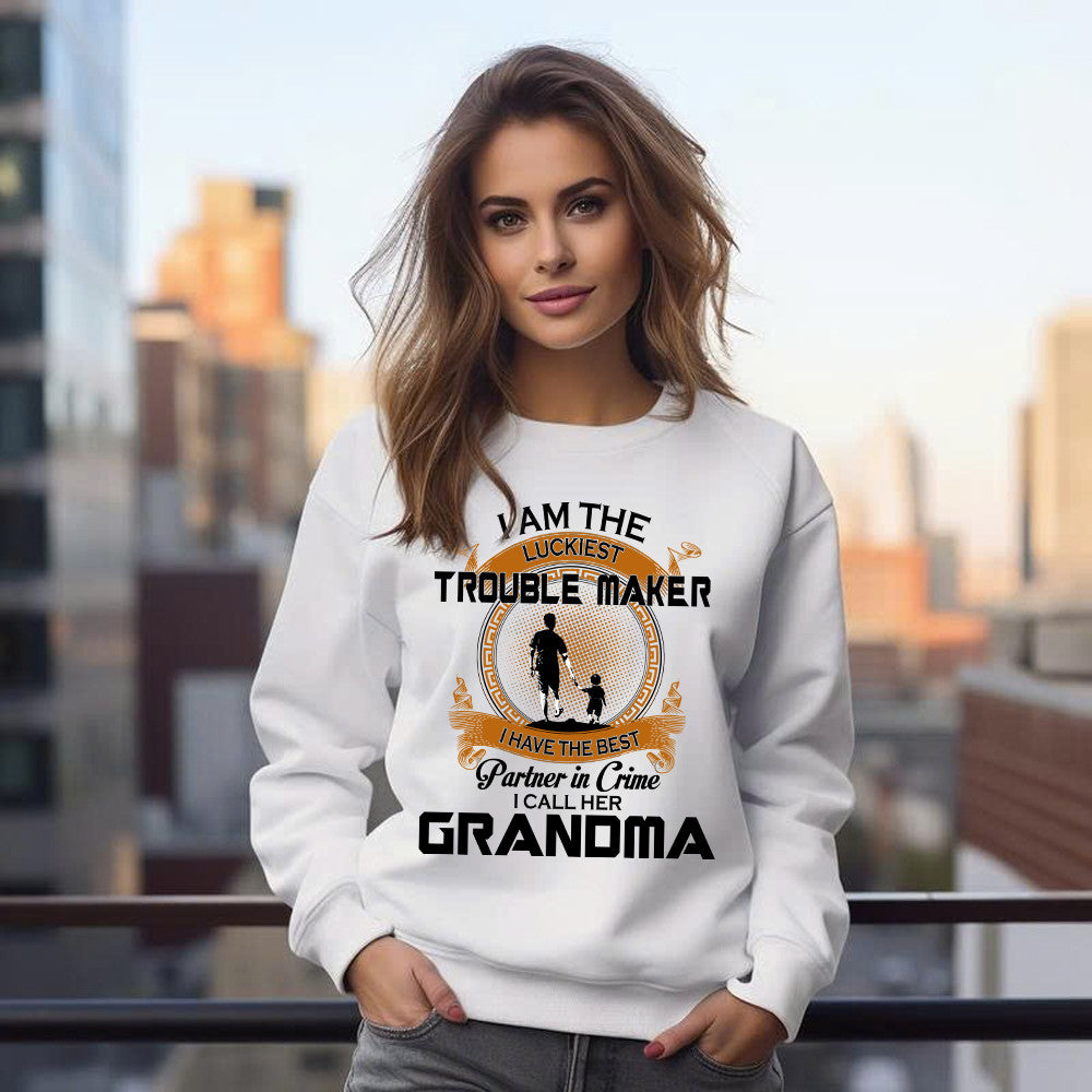 I Am The Luckiest Trouble Maker Partner In Crime I Call Her Grandma Sweatshirt Gift For Grandson