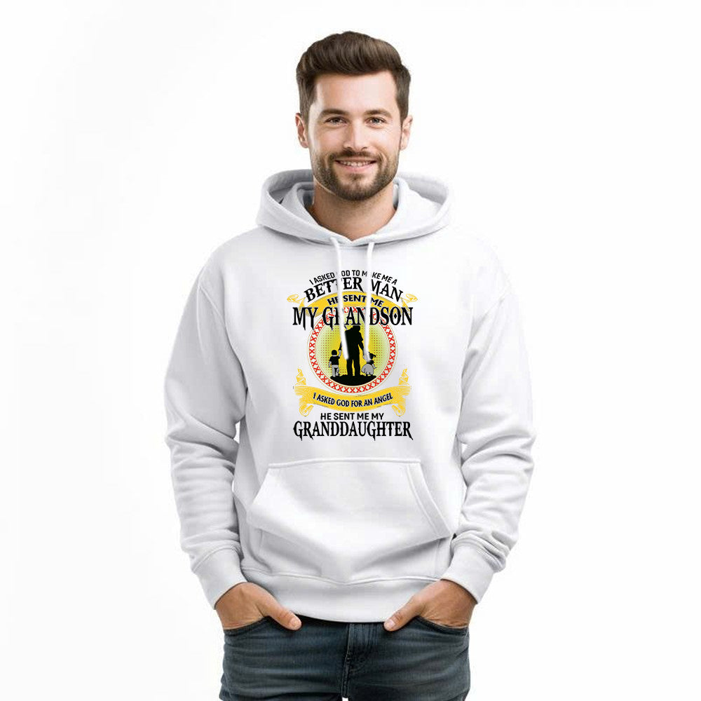 Better Man He Sent Me My Grandson An Angel He Sent Me My Granddaughter Hoodie Best Gifts For Grandpa