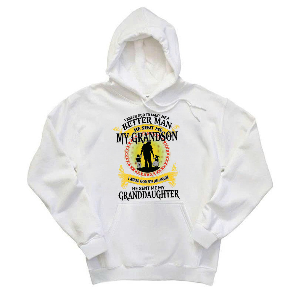 Better Man He Sent Me My Grandson An Angel He Sent Me My Granddaughter Hoodie Best Gifts For Grandpa