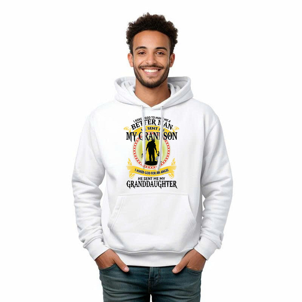 Better Man He Sent Me My Grandson An Angel He Sent Me My Granddaughter Hoodie Best Gifts For Grandpa