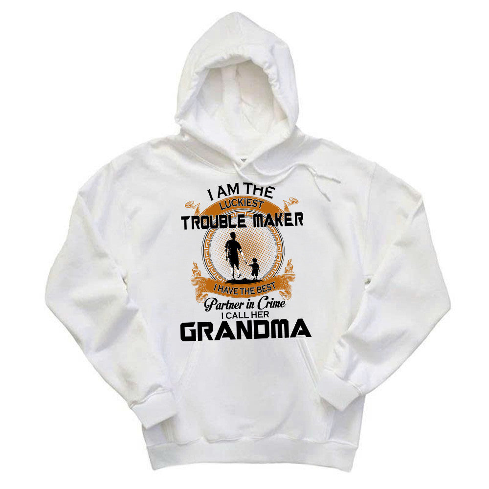 I Am The Luckiest Trouble Maker Partner In Crime I Call Her Grandma Hoodie Gift For Grandson