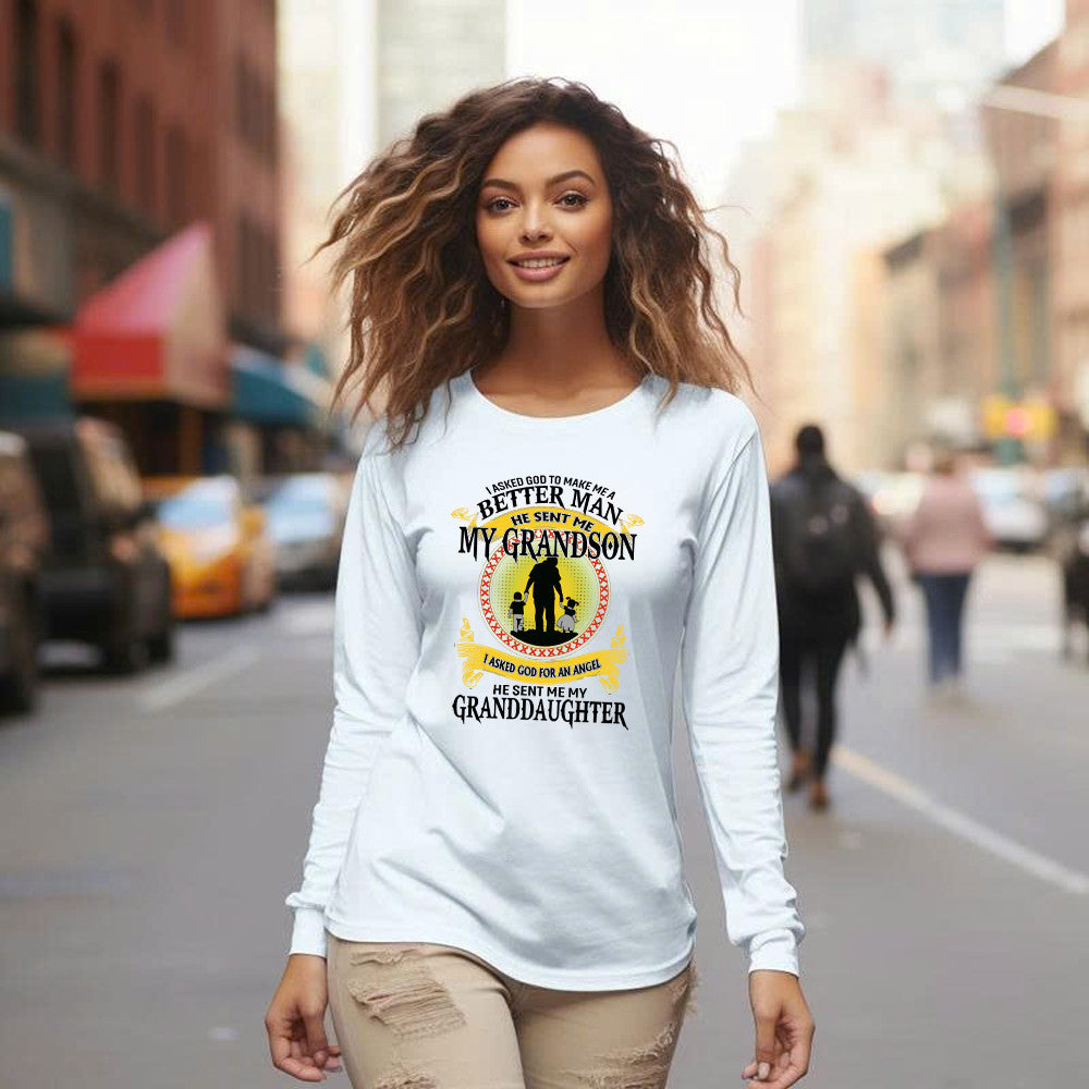 Better Man He Sent Me My Grandson An Angel He Sent Me My Granddaughter Long Sleeve Shirt Best Gifts For Grandpa
