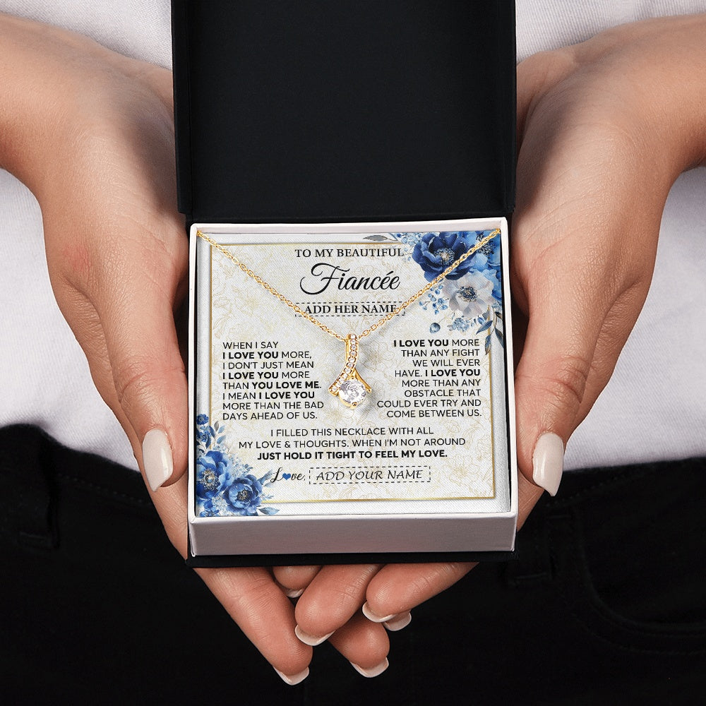 Personalized To My Beautiful Fiancee Necklace From Fiance When I Say Fiancee Gifts Romantic Birthday Valentines Christmas Custom Gift Box Message Card
