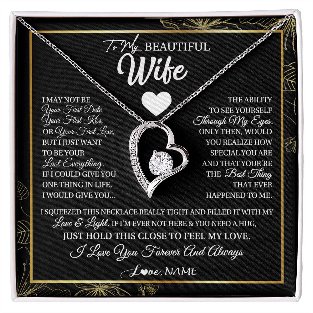Personalized To My Beautiful Wife Necklace From Husband I May Not Be Your First Day Wife Valentines Birthday Christmas Customized Gift Box Message Card