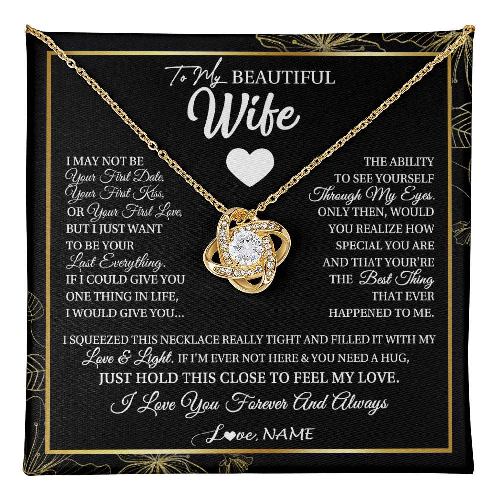 Personalized To My Beautiful Wife Necklace From Husband I May Not Be Your First Day Wife Valentines Birthday Christmas Customized Gift Box Message Card