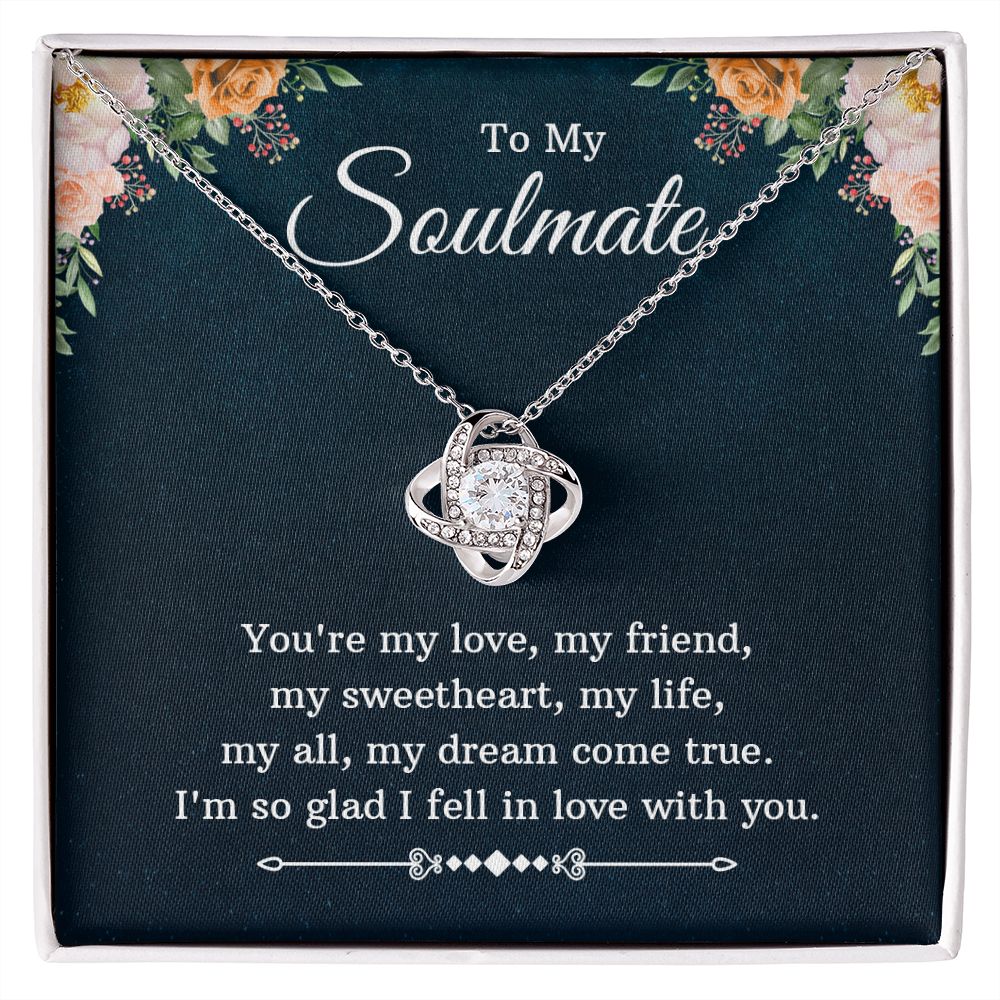 To My Soulmate My Dream Come True Love Knot Necklace - KDadorn