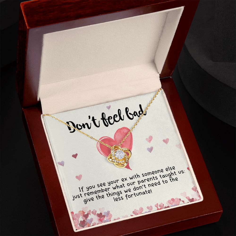 Don't Feel Bad If You See Your Ex Love Knot Necklace - KDadorn