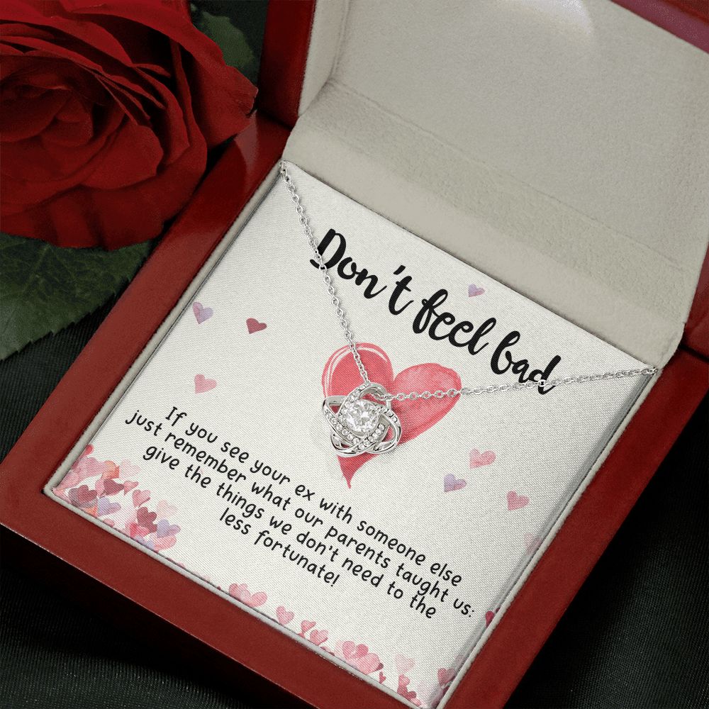 Don't Feel Bad If You See Your Ex Love Knot Necklace - KDadorn