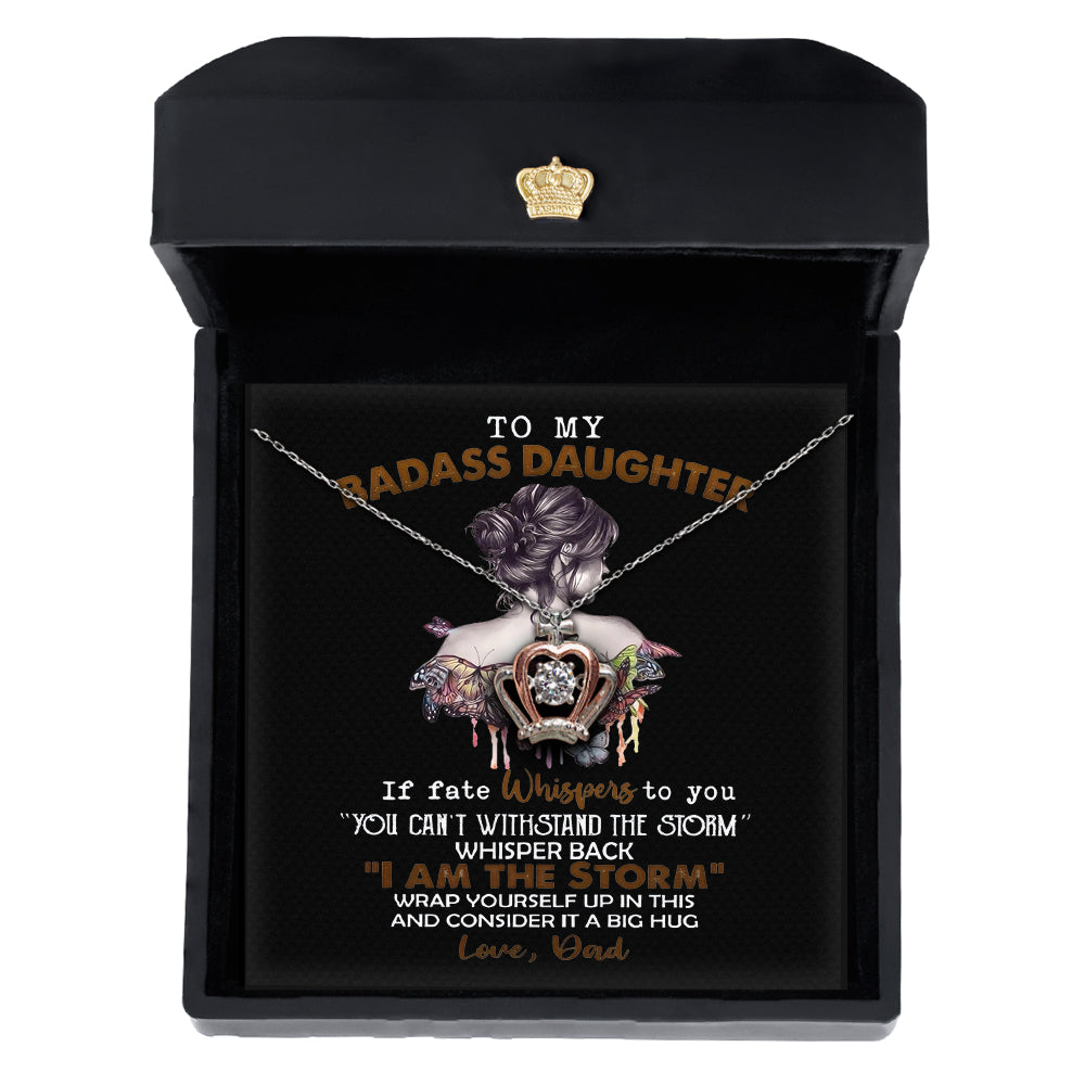 To Badass Daughter If Fate Whispers To You Crown Necklace Gifts For Daughter From Parents - KDadorn