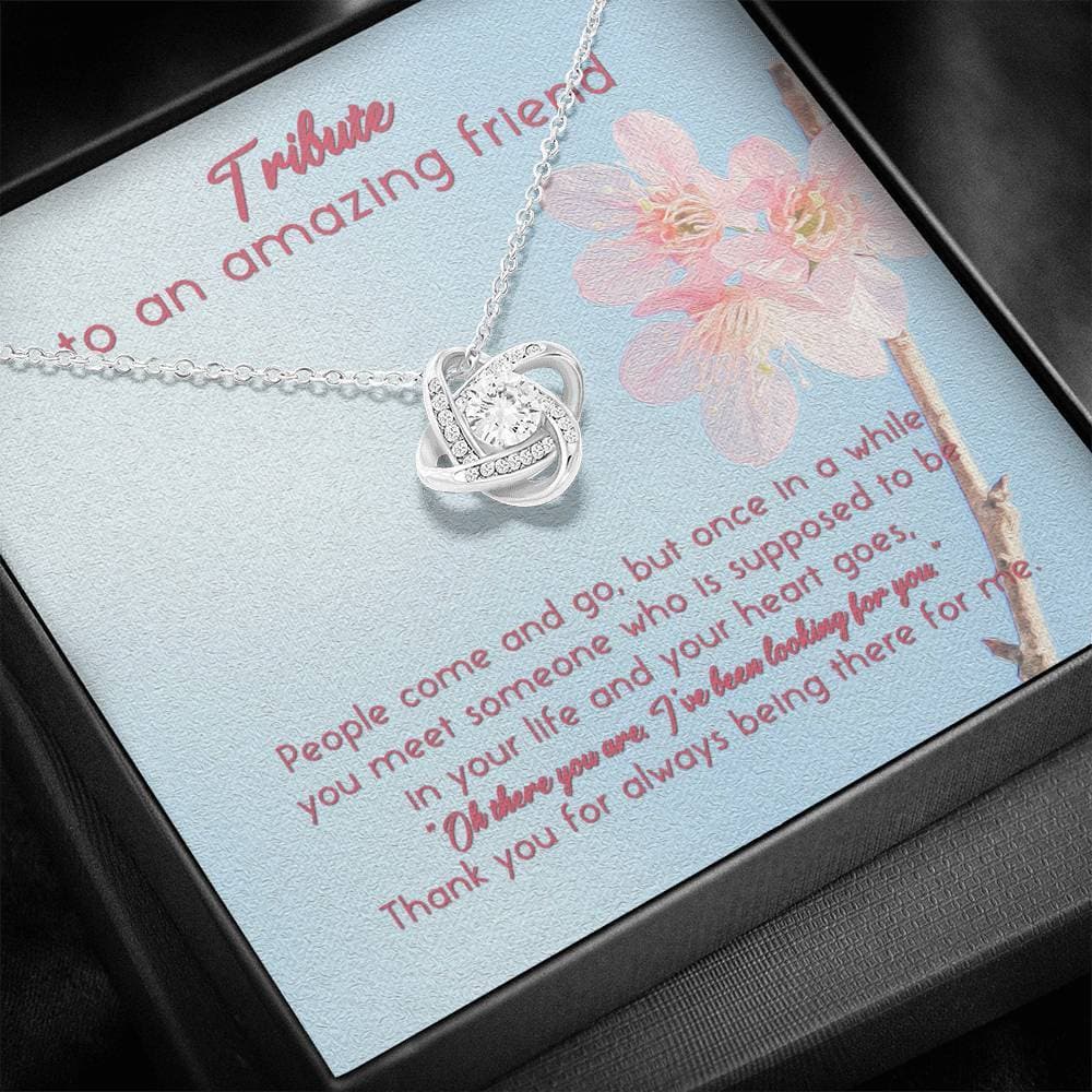 Tribute To An Amazing Friend Love Knot Necklace - KDadorn