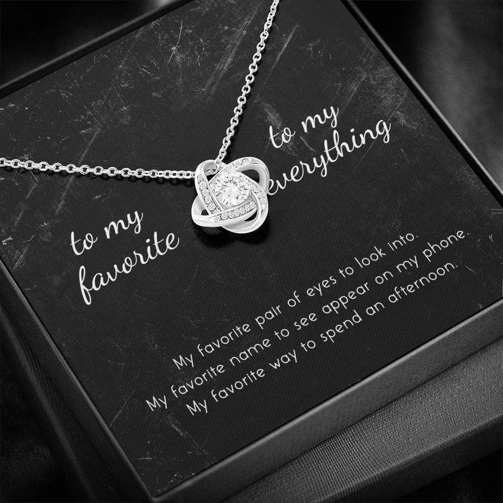 To My Favorite, To My Everything Love Knot Necklace - KDadorn