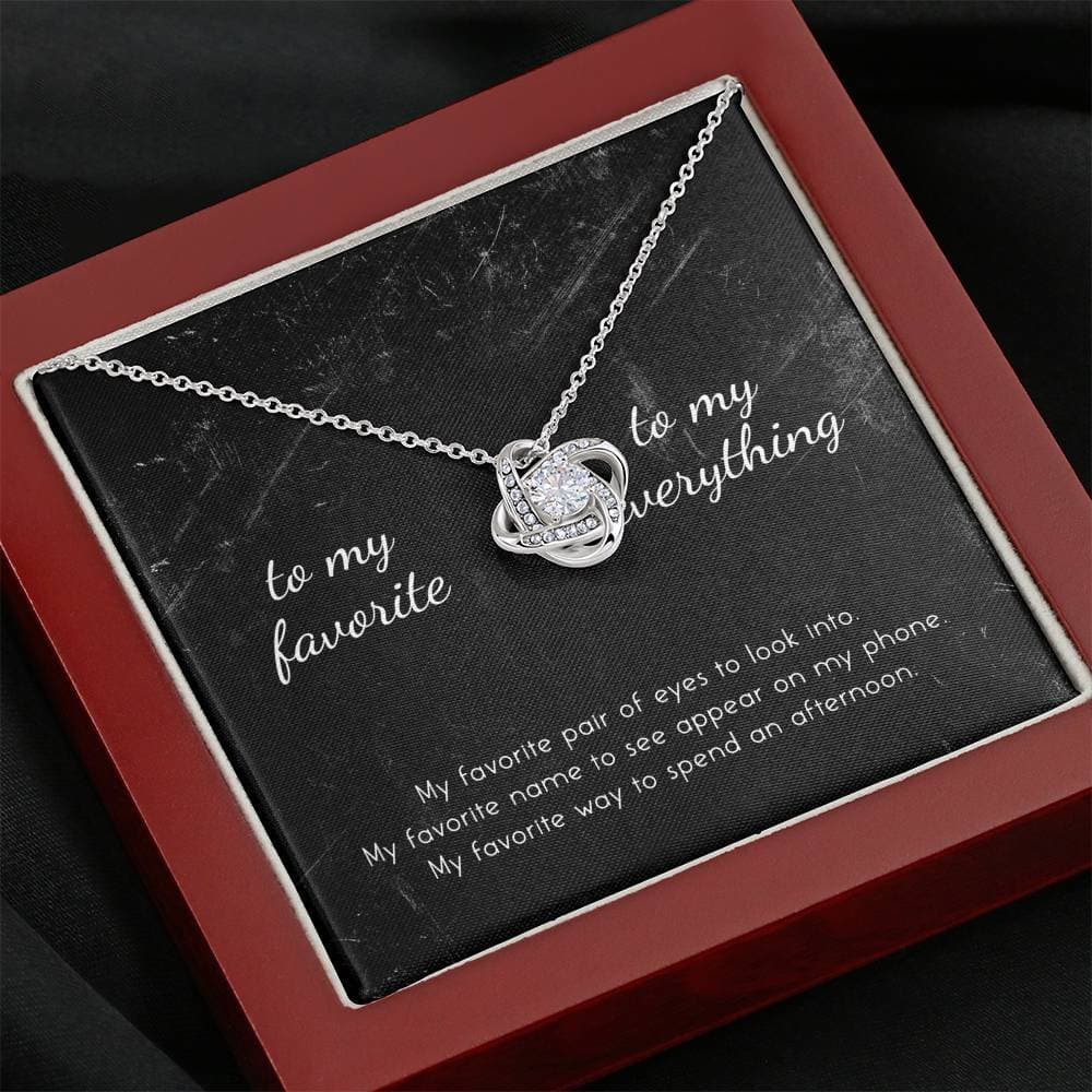 To My Favorite, To My Everything Love Knot Necklace - KDadorn
