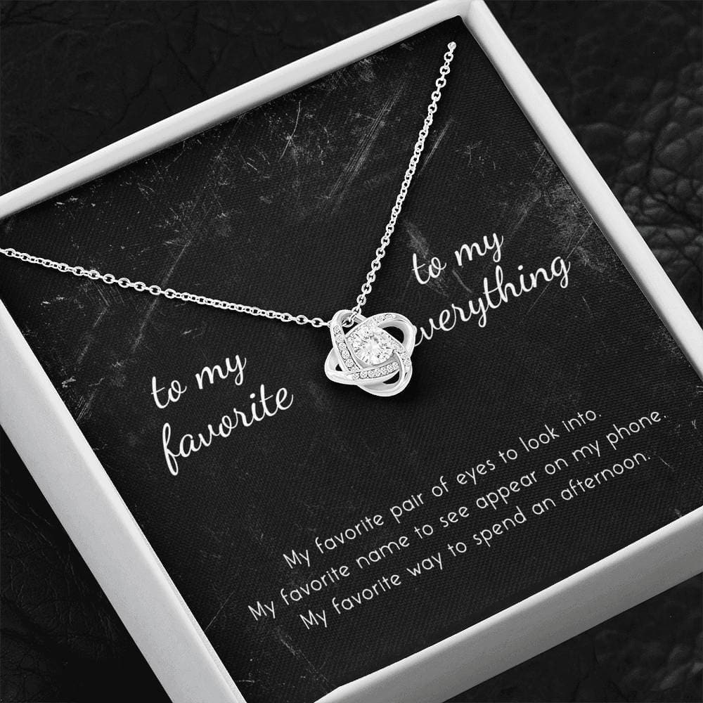 To My Favorite, To My Everything Love Knot Necklace - KDadorn