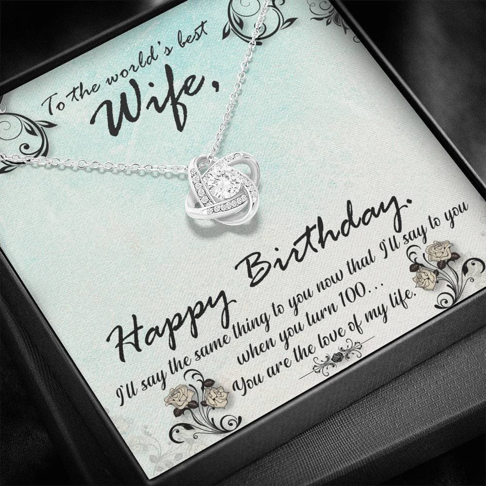 To The World's Best Wife Happy Birthday Love Knot Necklace - KDadorn