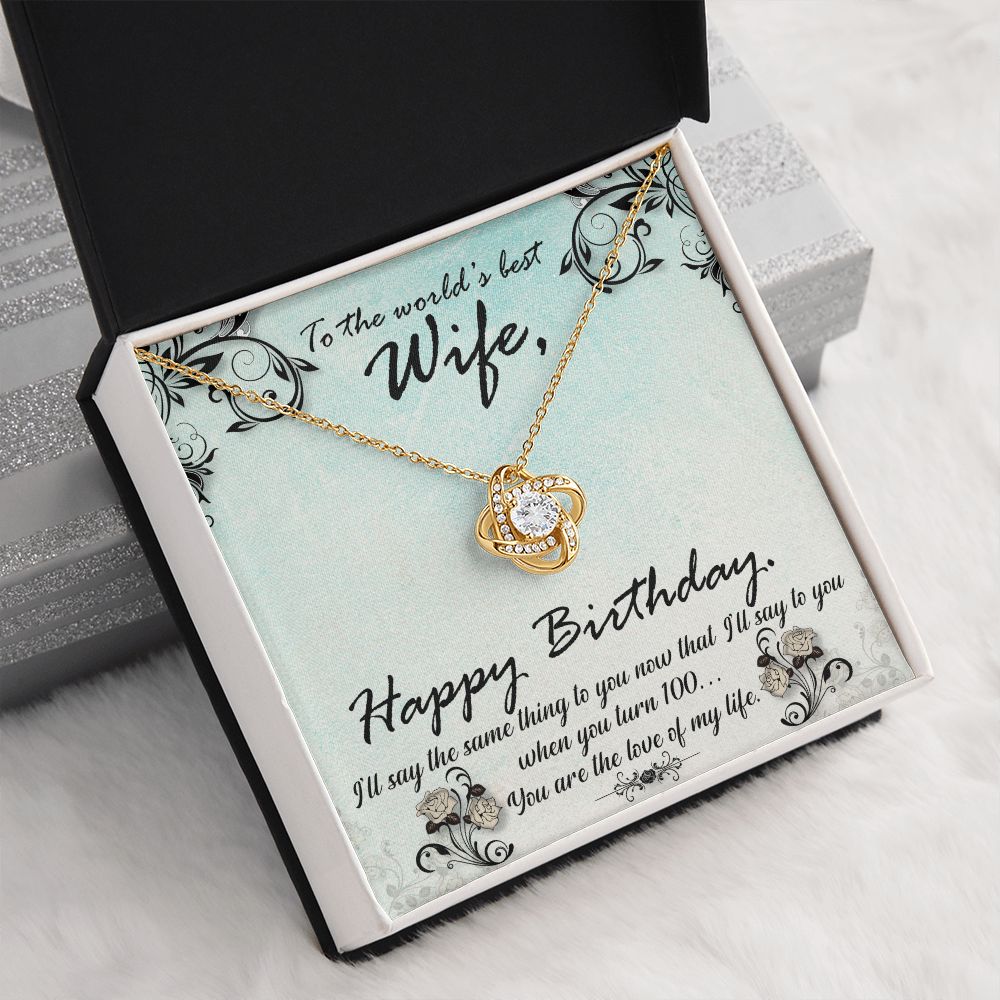 To The World's Best Wife Happy Birthday Love Knot Necklace - KDadorn