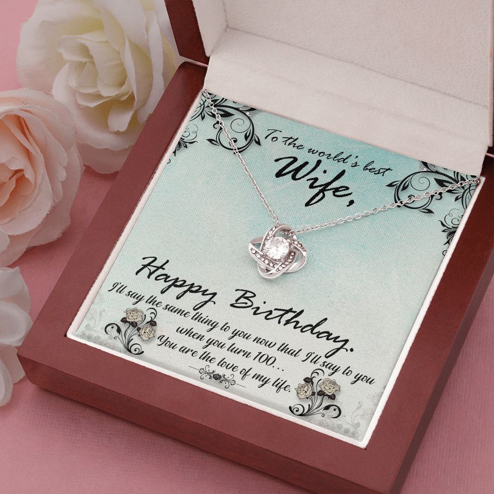 To The World's Best Wife Happy Birthday Love Knot Necklace - KDadorn