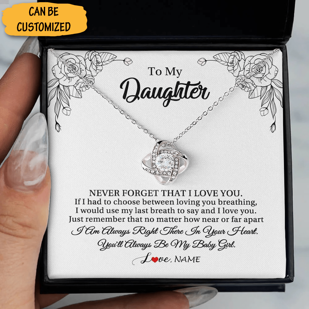 Personalized To My Daughter Never Forget That I Love You Necklace Silver Love Knot Necklace Sentimental Gifts - KDadorn