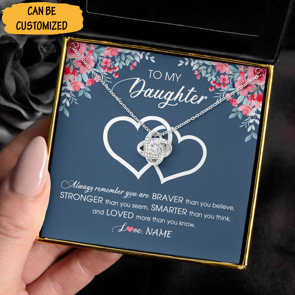 Customized To My Daughter Love Knot Necklace Always Remember You Are Braver Necklace Christmas Gifts For Daughter - KDadorn