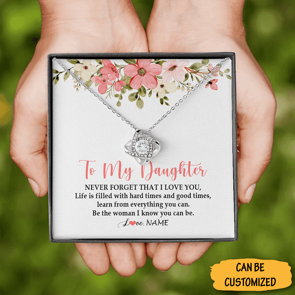 Custom To My Daughter Love Knot Necklace Never Forget That I Love You Necklace Meaningful Gifts For Daughter - KDadorn