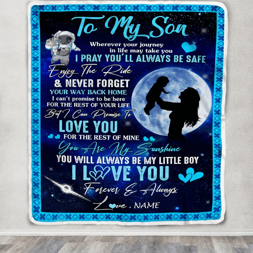 Personalized To My Son Blanket From Mom Mother Wherever Your Journey My Little Boy Son Birthday Graduation Christmas Customized Bed Fleece Throw Blanket