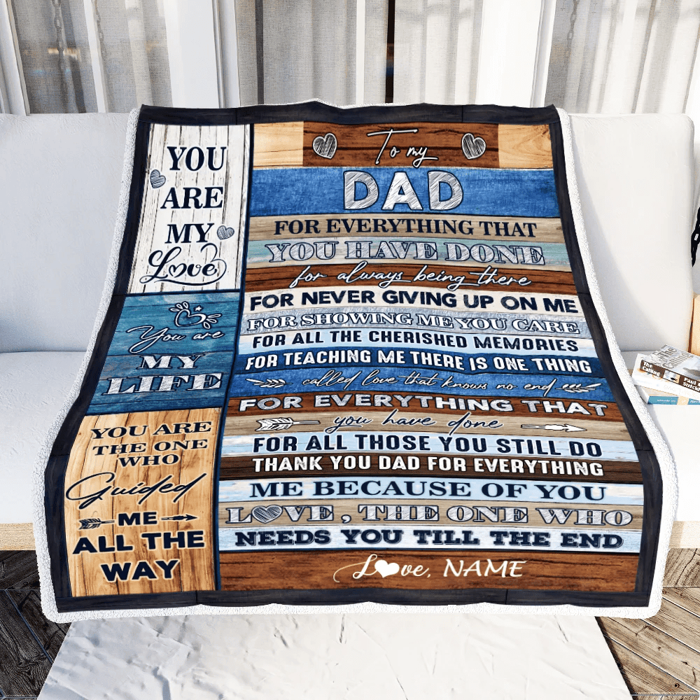 Personalized To My Dad Blanket From Daughter Son Child You Are My Life Travel For Dad Father's Day Birthday Thanksgiving Christmas Customized Fleece Blanket