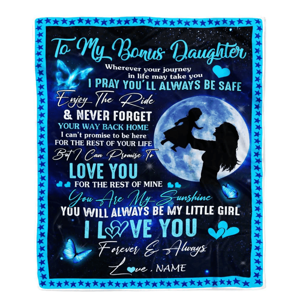 Personalized To My Bonus Daughter Blanket From Stepmother Wherever Your Journey My Little Girl Stepdaughter Birthday Christmas Customized Fleece Blanket