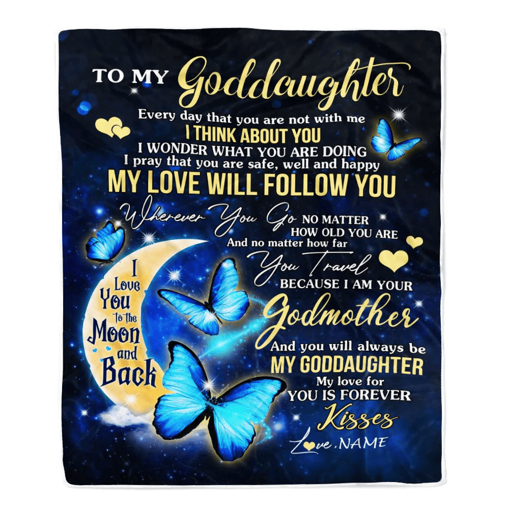 Personalized To My Goddaughter Blanket From Godmother Butterfly My Love Will Follow You Goddaughter Birthday Graduation Christmas Customized Fleece Blanket