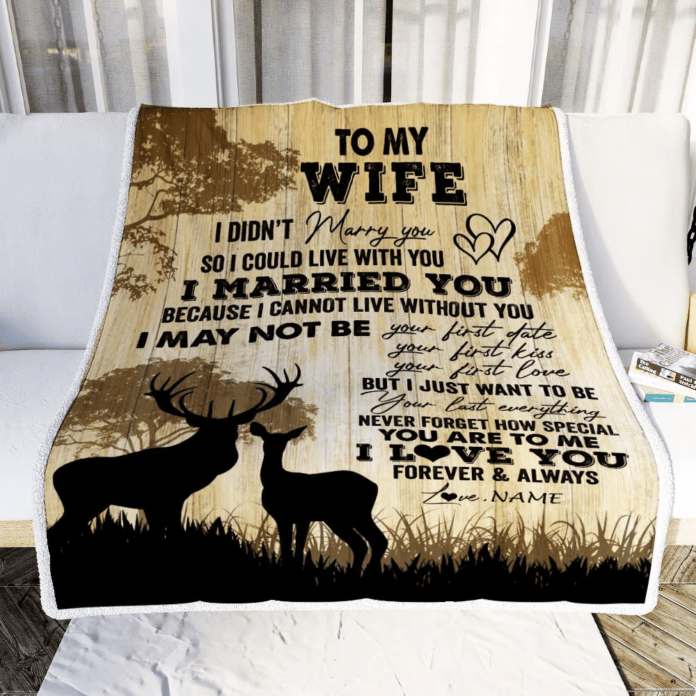 Personalized To My Wife Blanket From Husband I Married You Could Deer For Him Wife Wedding Anniversary Birthday Christmas Customized Fleece Throw Blanket