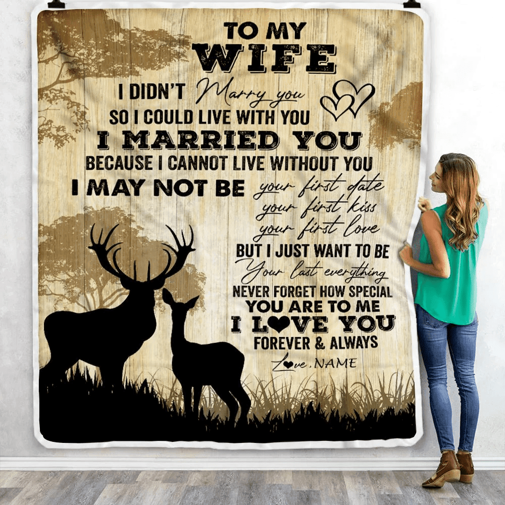 Personalized To My Wife Blanket From Husband I Married You Could Deer For Him Wife Wedding Anniversary Birthday Christmas Customized Fleece Throw Blanket