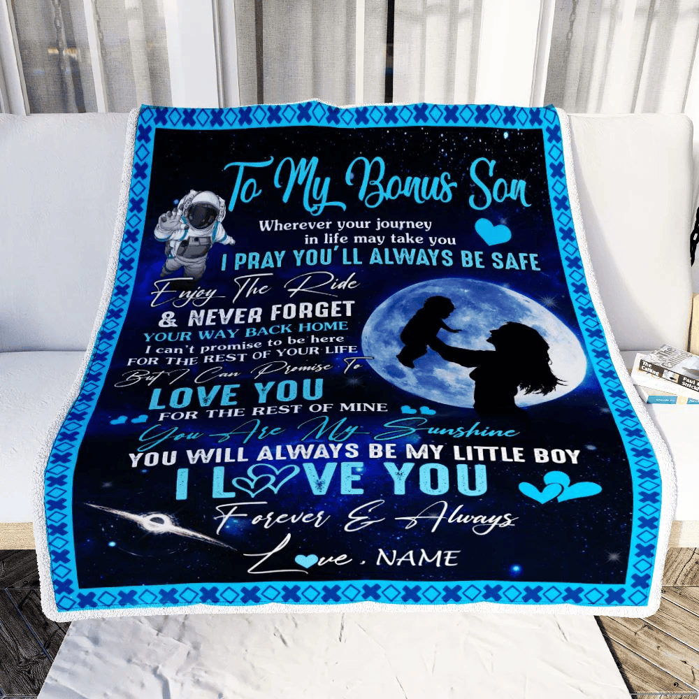 Personalized To My Bonus Son Blanket From Stepmother Wherever Your Journey My Little Boy Stepson Birthday Christmas Customized Fleece Blanket