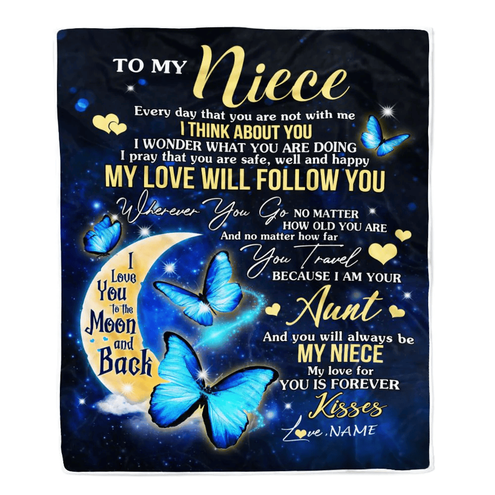 Personalized To My Niece Blanket From Aunt Butterfly My Love Will Follow You Niece Birthday Graduation Christmas Customized Fleece Throw Blanket