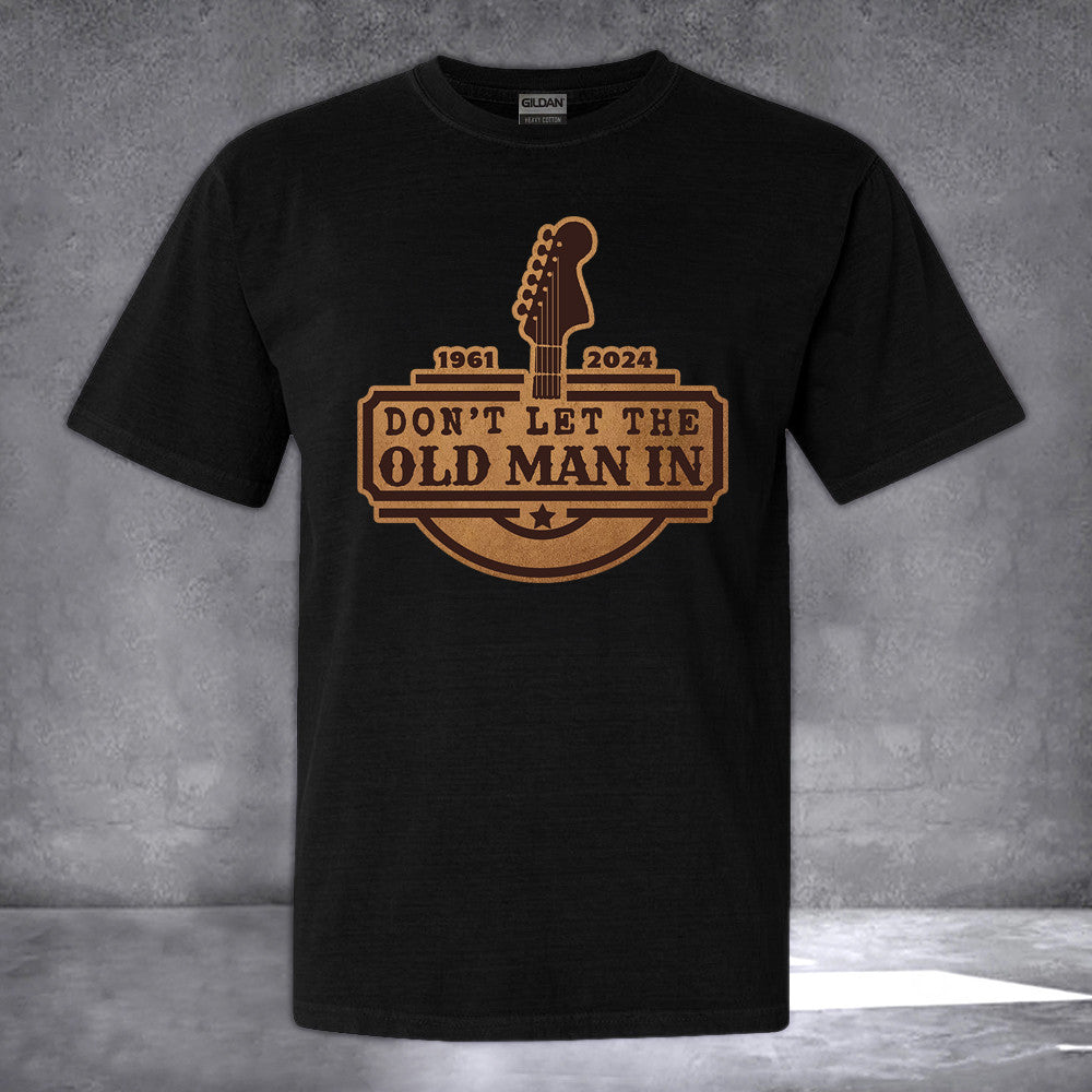 Don't Let The Old Man In Hat 1961 2024 RIP Legend Merch Gifts For Fans