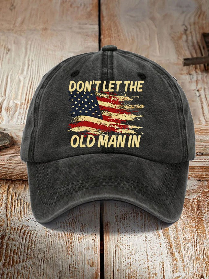 Don't Let The Old Man In American Flag Hat RIP Toby Country Music Legend Fan Gift Ideas