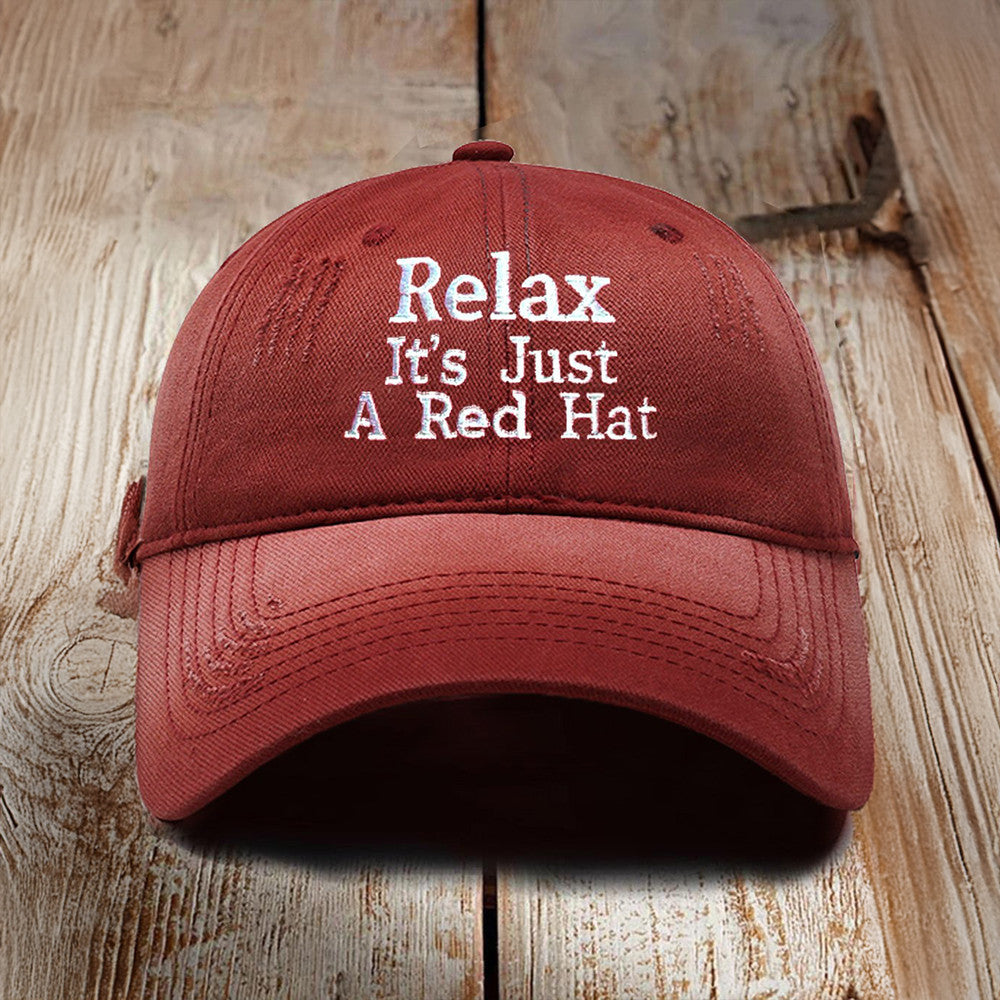 Relax It's Just A Red Hat Funny Halloween Hat Gifts For Best Friends
