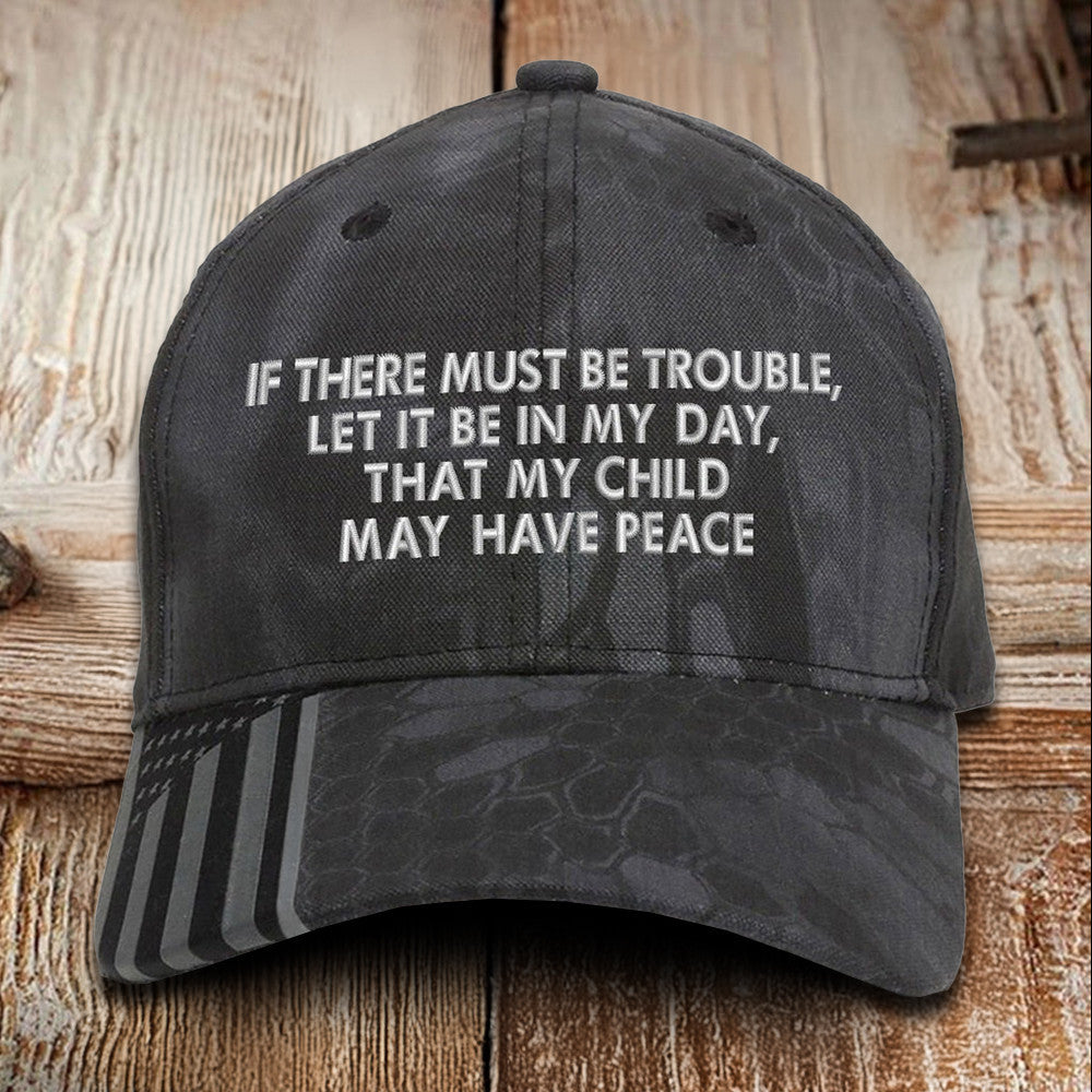 That My Child May Have Peace Embroidered Camo Hat USA Patriotic Hat Veterans Gift Ideas