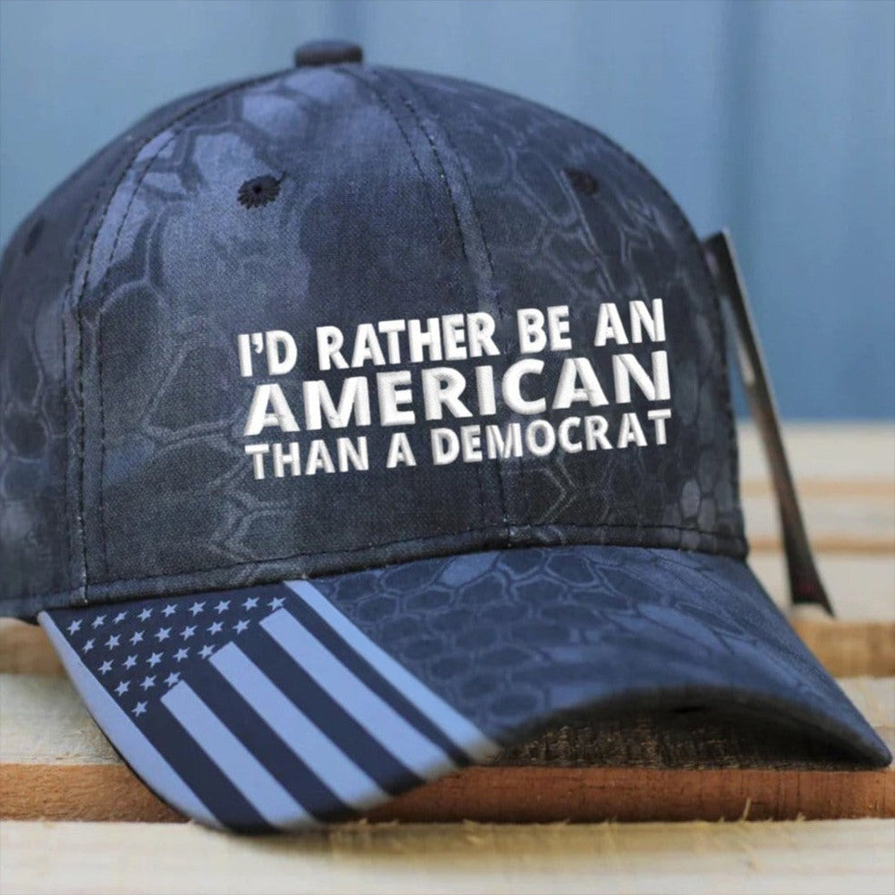I'd Rather Be An American Than A Democrat Embroidered Camo Hat Anti Democrat Patriotic Cap