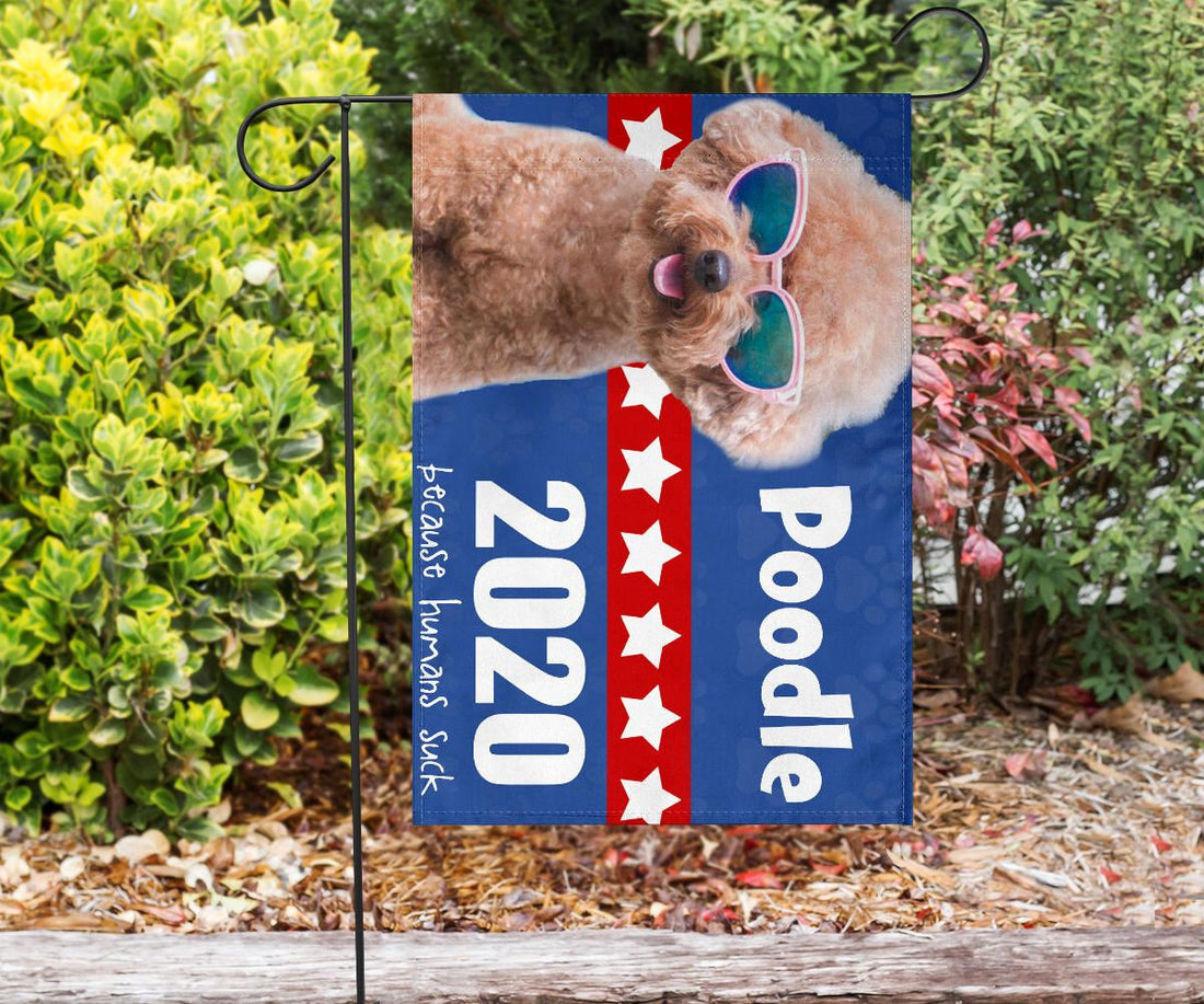 Poodle Dogs 2024 Because Humans Suck Flag Vote Dogs 2024 Lawn Flag Outdoor Ornaments