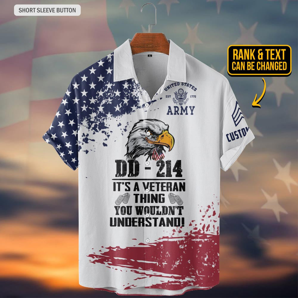 Custom Eagle DD 214 It's A Veteran Thing You Wouldnt Understand Hawaiian Shirt US Army Shirt