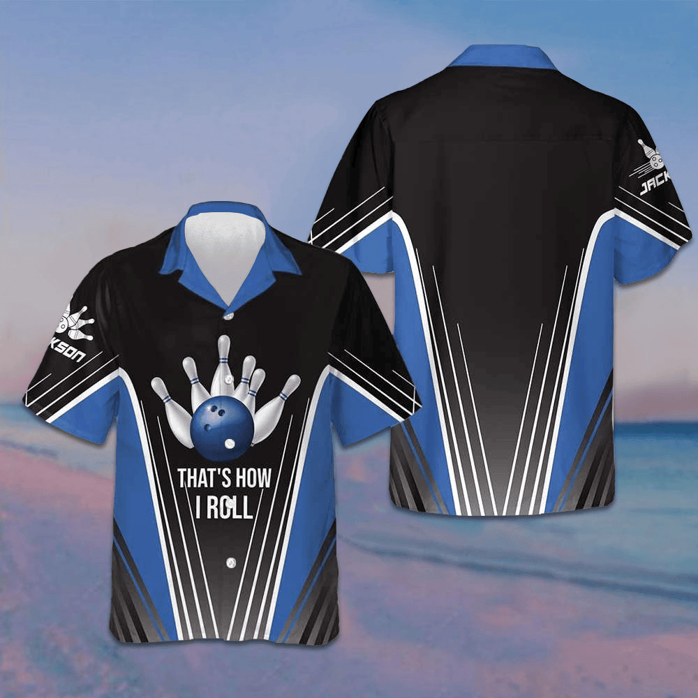 Custom That's How I Roll Hawaiian Shirt Personalized Bowling Shirt Gifts For Bowlers