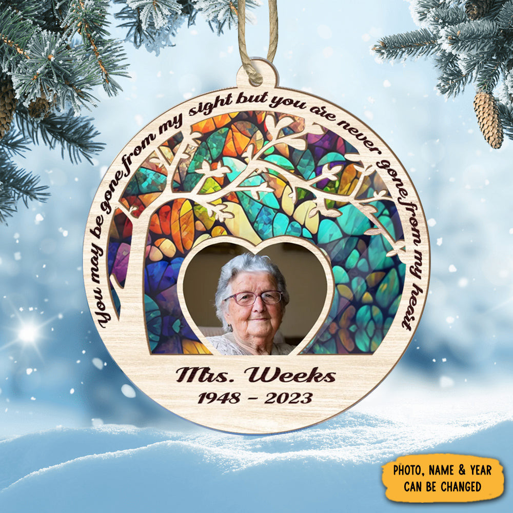 Personalized You May Be Gone From My Sight Suncatcher Ornament Memorial Ornaments With Picture