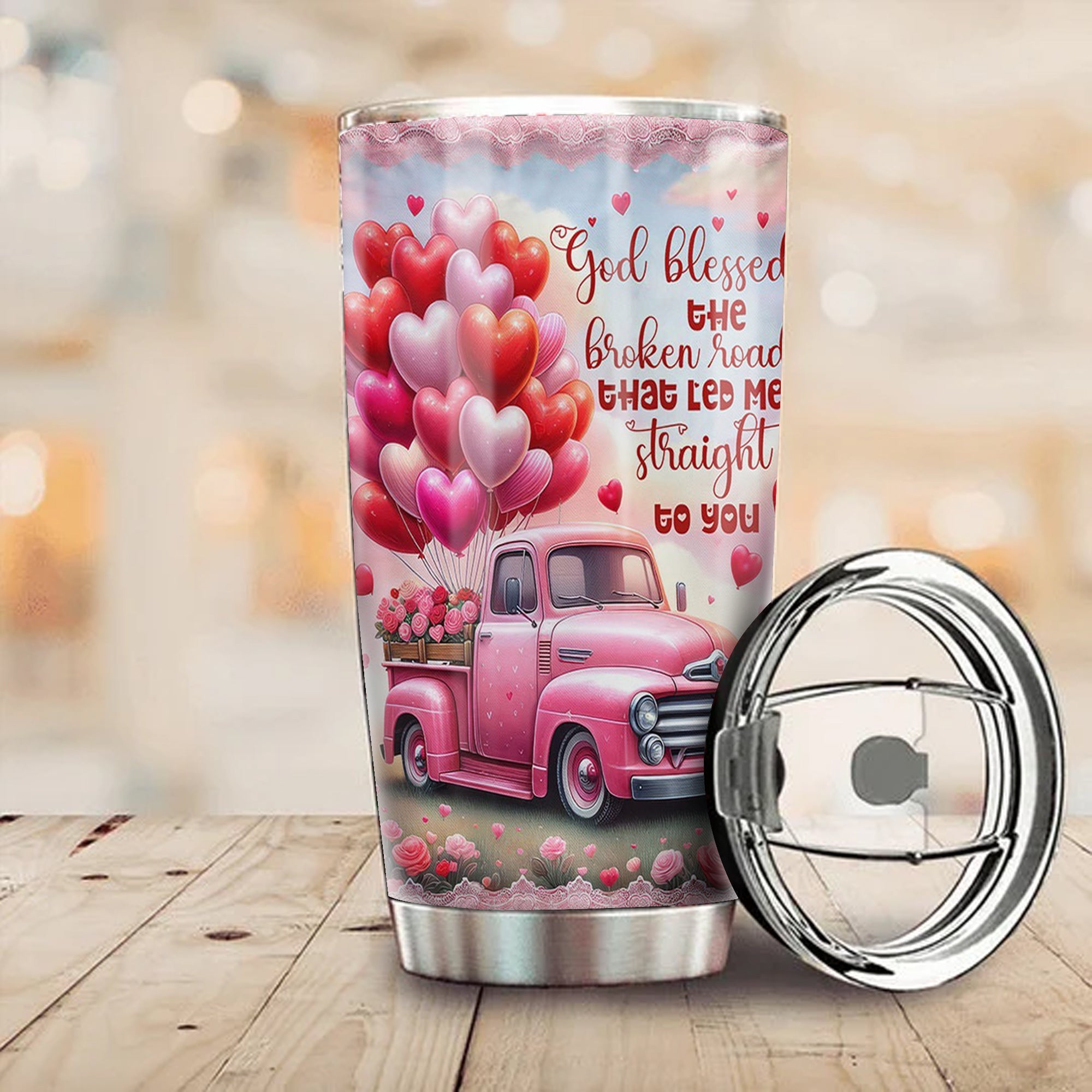 Happy Valentine's Day Tumbler God Bless The Broken Road That Led Me Straight To You