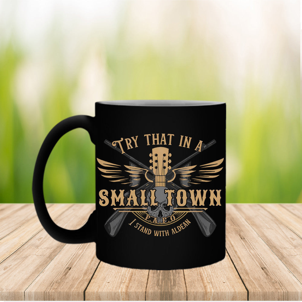 Try That In A Small Town Shirt FAFO I Stand With Aldean Try That In A Small Town T-Shirt
