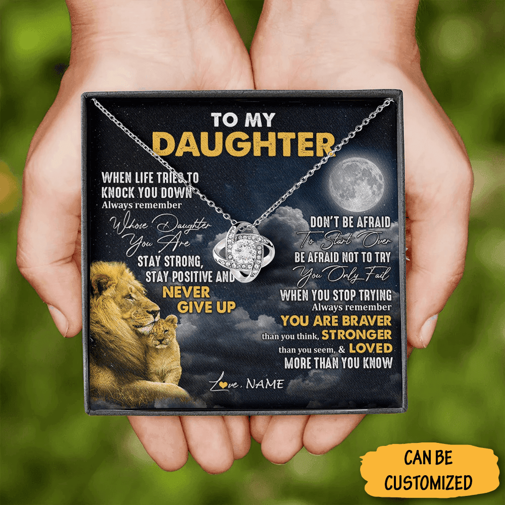Custom To My Daughter Love Knot Necklace From Dad Lion Always Remember You Are Braver Necklace Box Gifts