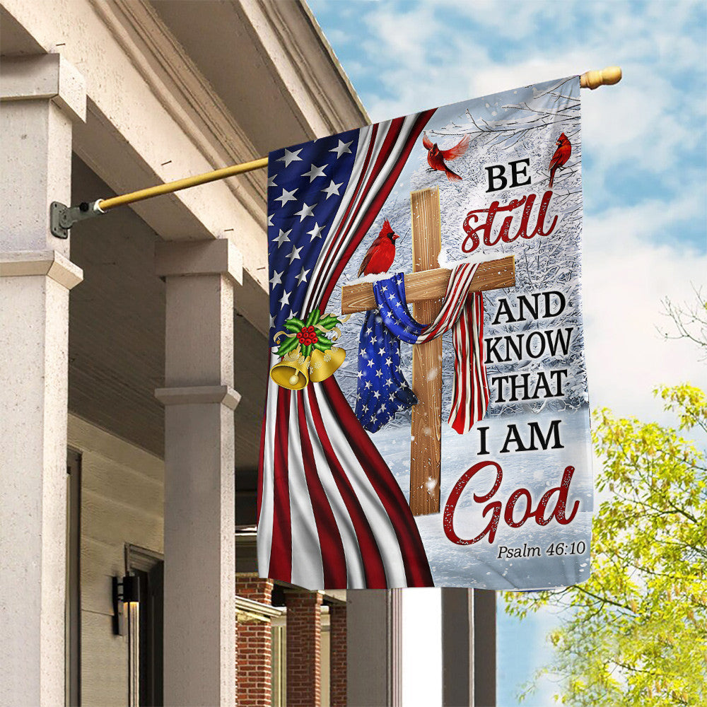 Be Still And Know That I Am God Christmas Flag And American Flag Christian Home Decor