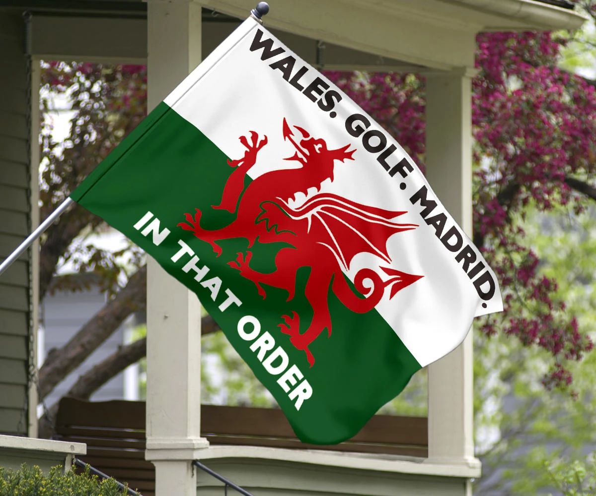Gareth Bale Flag Wales Golf Madrid In That Order Flags