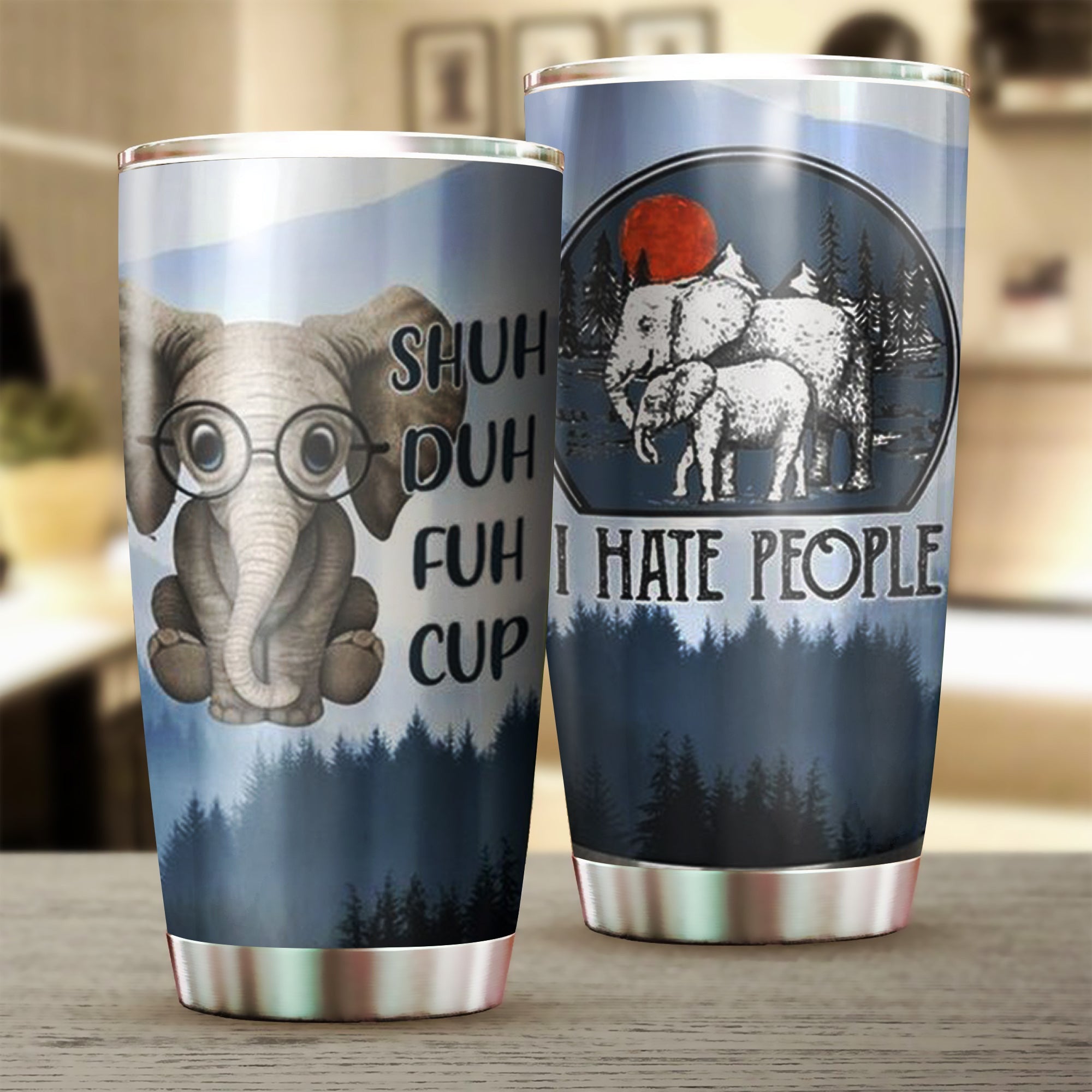 Elephant I Hate People Shuh Duh Fuh Cup Tumbler Funny Best Gifts For Elephant Lovers