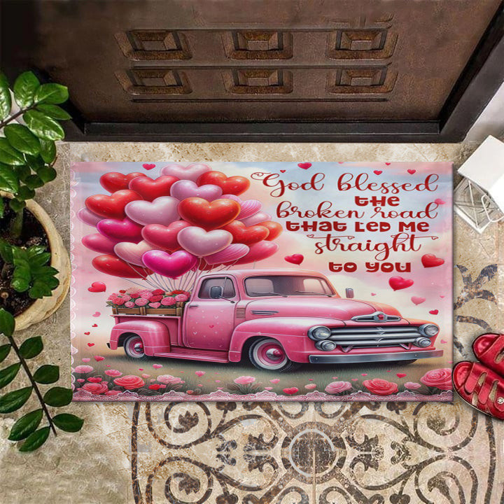 Valentine's Day Doormat God Blessed The Broken Road That Let Me Straight To You Door Mat