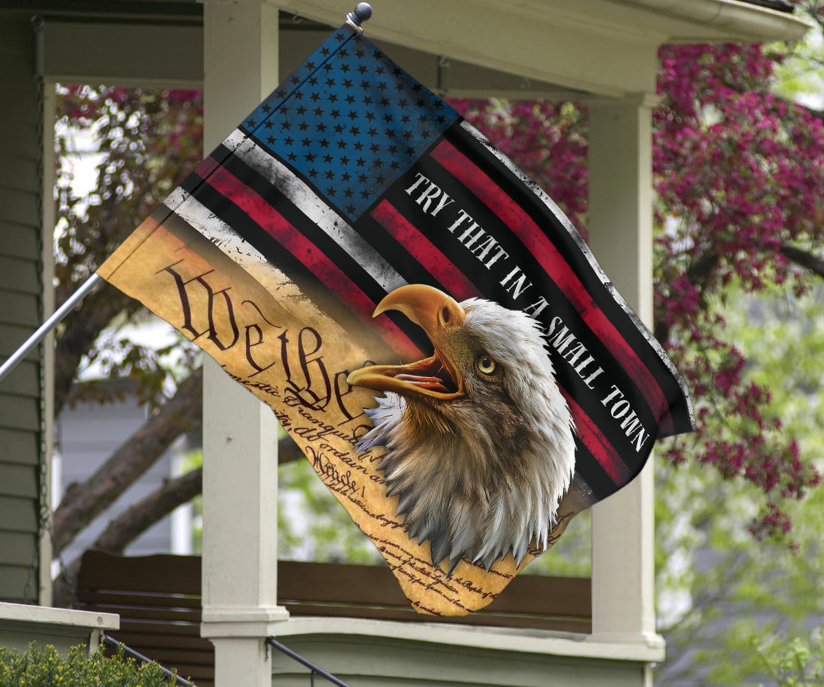 Try That In A Small Town Flag Team Aldean We The People Eagle American Flag Patriotic
