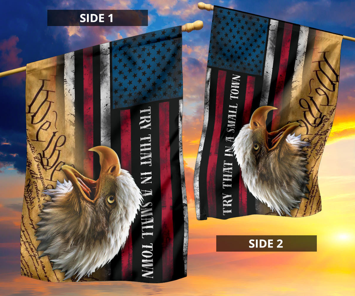 Try That In A Small Town Flag Team Aldean We The People Eagle American Flag Patriotic
